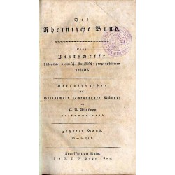 Der Rheinische Bund. Eine Zeitschrift historisch-politisch-stastistisch-geographischen Inhalts. B.10 (1809). Heft 28-30 (I-III 1