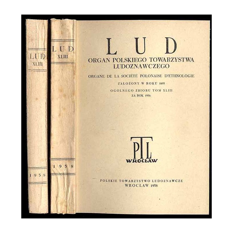 Lud. Rocznik Polskiego Towarzystwa Ludoznawczego. T.43 (1956) [z Suplementem]
