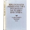 Bibliografia piśmiennictwa polskiego na Śląsku XVII i XVIII w. Praca zbiorowa / Śląski Korbut. T. 2
