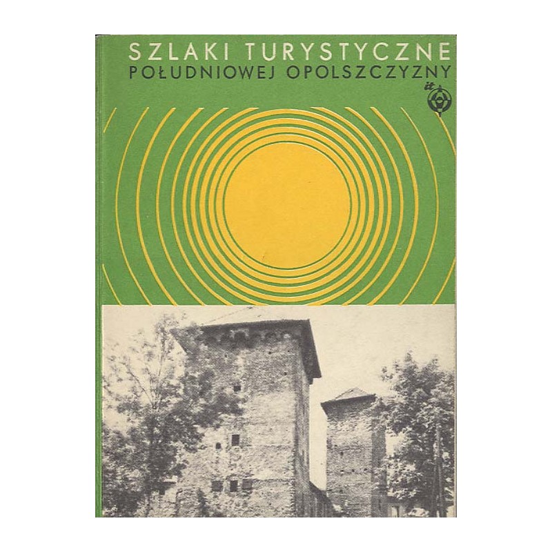 Szlaki turystyczne południowej Opolszczyzny