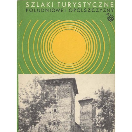 Szlaki turystyczne południowej Opolszczyzny