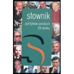 Słownik polityków polskich XX wieku