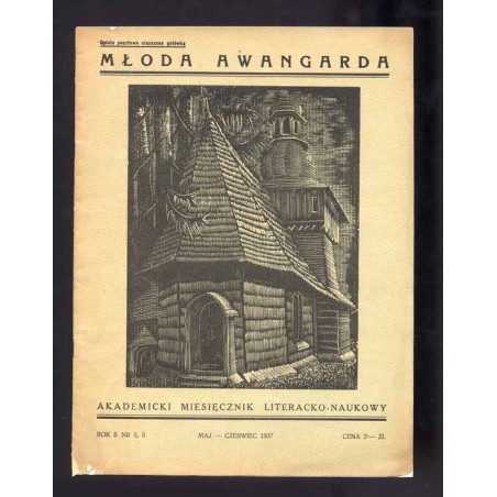 Młoda Awangarda. Akademicki miesięcznik literacko-naukowy. Czołowy organ młodzieży walczy o poziom etyczny inteligencji polskiej