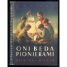 Oni będą pionierami
