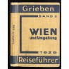 [Grieben Reiseführer] Wien und Umgebung mit Wachau, Semmering, Schneeberg und Raxalpe mit Angaben für Automobilisten