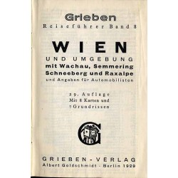 [Grieben Reiseführer] Wien und Umgebung mit Wachau, Semmering, Schneeberg und Raxalpe mit Angaben für Automobilisten