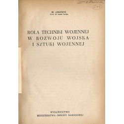 Rola techniki wojennej w rozwoju wojska i sztuki wojennej