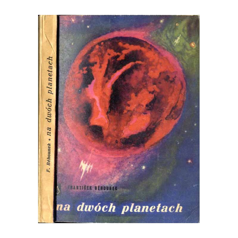 Na dwóch planetach. Powieść fantastyczno-naukowa