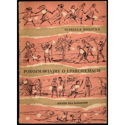 Porozmawiajmy o uparciuchach