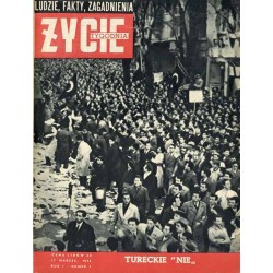 Życie Tygodnia. Ludzie, fakty, zagadnienia. R.1 (1946). Nr 7 (17 marzec 1946) / Ankara