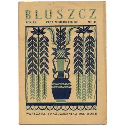 Bluszcz. Społeczno-literacki ilustrowany tygodnik kobiecy. R.60 (1927). Nr 40 (1 października 1927)