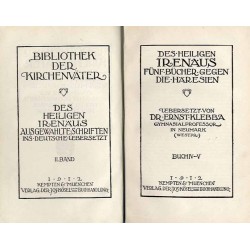 Bibliothek der Kirchenväter. Eine Auswahl Patristischer Werke in deutscher übersetzung. Reihe 1. B. 4: Irenäus: Fünf Bücher gege