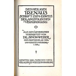 Bibliothek der Kirchenväter. Eine Auswahl Patristischer Werke in deutscher übersetzung. Reihe 1. B. 4: Irenäus: Fünf Bücher gege