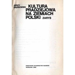 Kultura pradziejowa na ziemiach Polski. Zarys