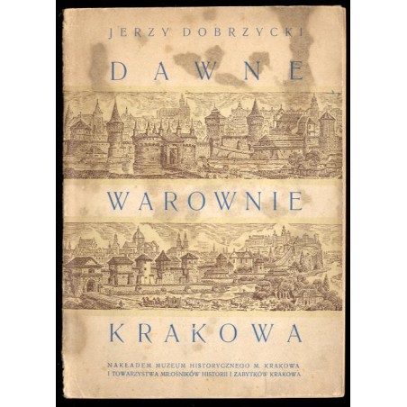 Dawne warownie Krakowa