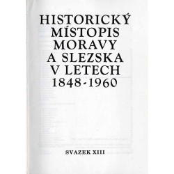 Historický místopis Moravy a Slezska v letech 1848-1960. Svazek XIII: Okresy: Bruntál, Jaseník, Krnov