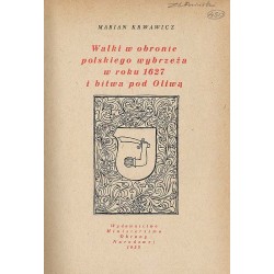 Walki w obronie polskiego wybrzeża w roku 1627 i bitwa pod Oliwą