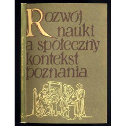 Rozwój nauki a społeczny kontekst poznania