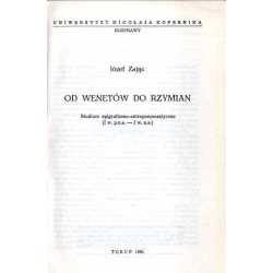 Od Wenetów do Rzymian. Studium epigraficzno-antroponomastyczne (I w. pne. - I w. ne.)
