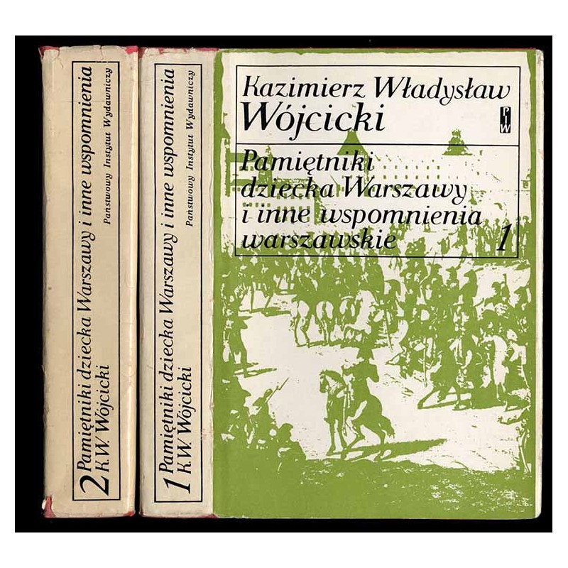 Pamiętniki dziecka Warszawy i inne wspomnienia warszawskie. 2t