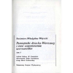 Pamiętniki dziecka Warszawy i inne wspomnienia warszawskie. 2t