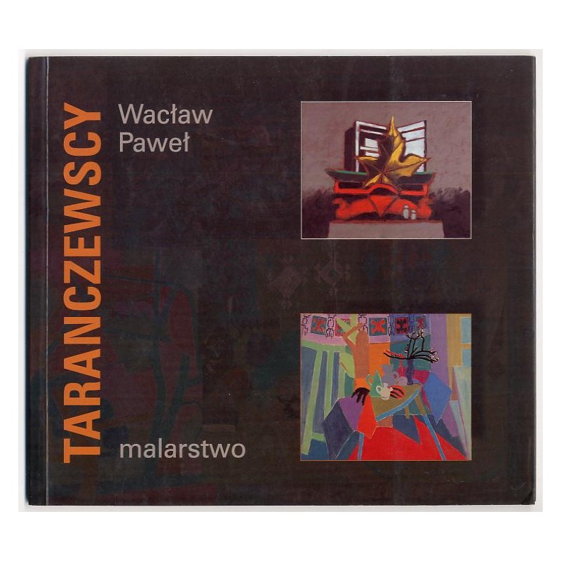 Pokolenia. Wystawa malarstwa Wacława i Pawła Taranczewskich, 18 III-5 IV 2001, Centrum Kultury "Zamek" w Poznaniu, 9.IV-21.IV.20