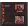 Pokolenia. Wystawa malarstwa Wacława i Pawła Taranczewskich, 18 III-5 IV 2001, Centrum Kultury "Zamek" w Poznaniu, 9.IV-21.IV.20