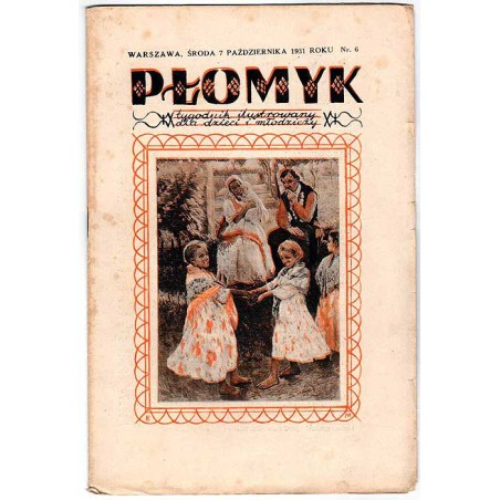 Płomyk. Tygodnik ilustrowany dla dzieci i młodzieży. R.16 (1931). Nr 6 (7 października 1931)