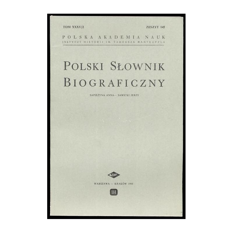 Polski słownik biograficzny. T.35/2 z.145: Sapieżyna Anna - Sawicki Jerzy