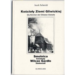 Kościoły Ziemi Gliwickiej. Cz.13: Smolnica. Wilcze Gardło