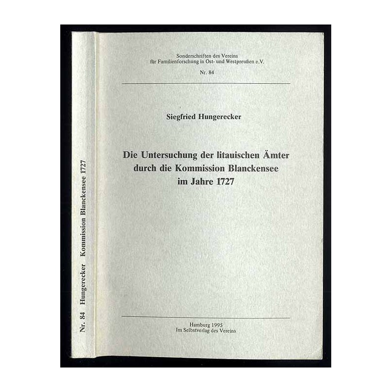 Die Untersuchung der litauischen Ämter durch die Kommission Blanckensee im Jahre 1727