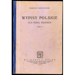 Wypisy polskie dla szkół średnich. T.5