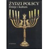 Żydzi polscy. Dzieje i kultura
