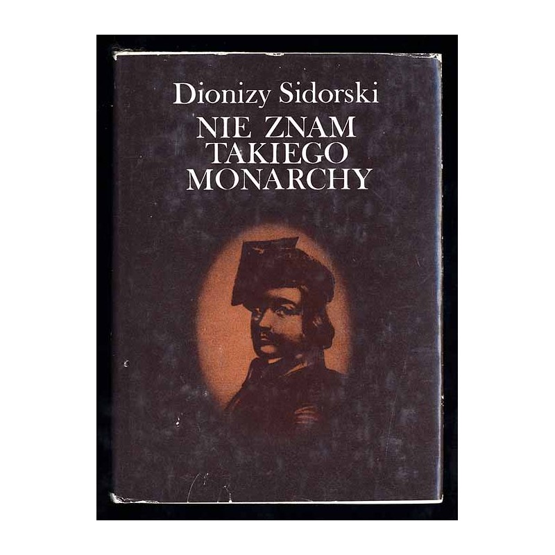 Nie znam takiego monarchy. Jan Kiliński