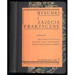 Rysunki i Zajęcia Praktyczne. Miesięcznik. Organ Sekcji Nauczycieli Rysunków i Zajęć Praktycznych ZNP. R. 1 (8)  (1933). Nr 1, 2