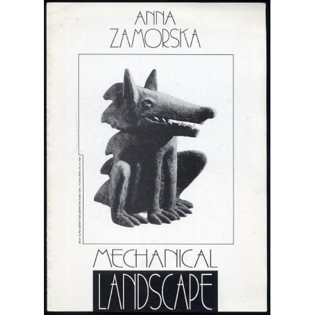 [Anna Zamorska Jan Zamorski].  Mechaniczny Pejzaż