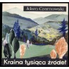 Kraina tysiąca źródeł. O Ziemi Sądeckiej