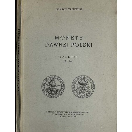 Monety dawnej Polski. Tablice (I - LX)