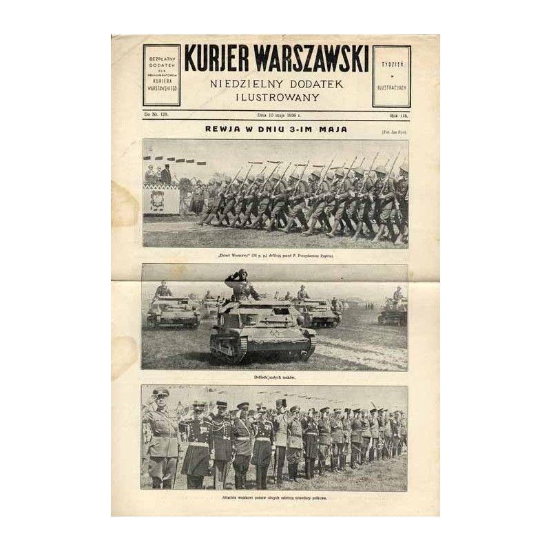 Kurjer Warszawski. Niedzielny dodatek ilustrowany. R.116 (1936). Nr 128 (10 maja 1936) / Rewia wojskowa w Warszawie