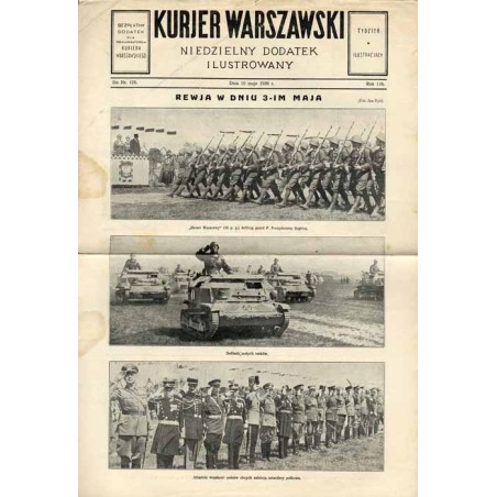 Kurjer Warszawski. Niedzielny dodatek ilustrowany. R.116 (1936). Nr 128 (10 maja 1936) / Rewia wojskowa w Warszawie