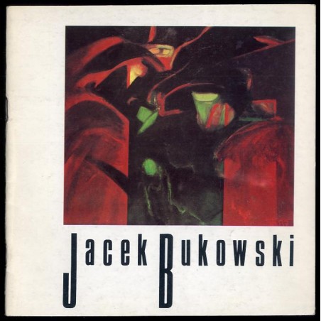 Jacek Bukowski. Biuro Wystaw Artystycznych: w Suwałkach - wrzesień 1988, w Krośnie - maj 1989, w Kielcach - sierpień 1989, w Kos
