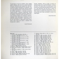 Jacek Bukowski. Biuro Wystaw Artystycznych: w Suwałkach - wrzesień 1988, w Krośnie - maj 1989, w Kielcach - sierpień 1989, w Kos