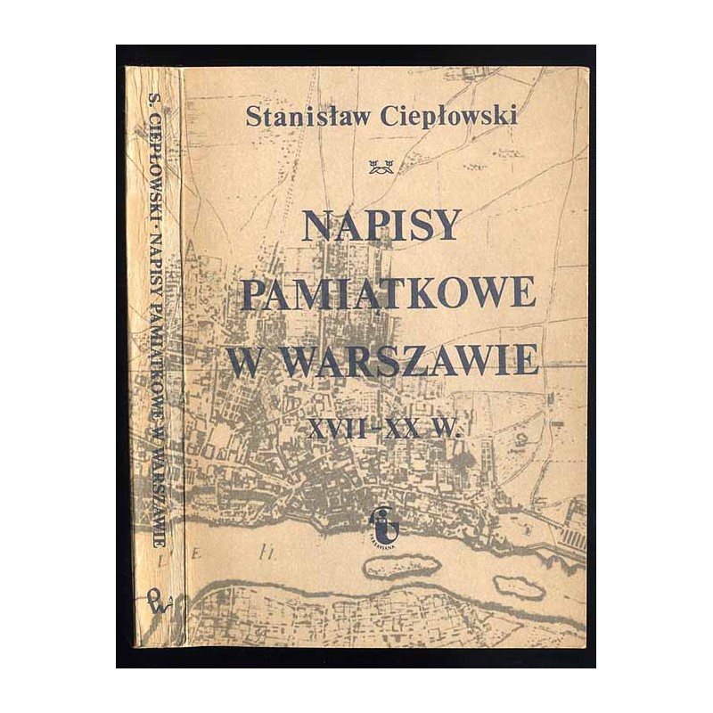 Napisy pamiątkowe w Warszawie XVII-XX w