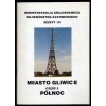 Miasto Gliwice. Cz.5: Północ