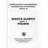 Miasto Gliwice. Cz.5: Północ