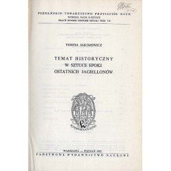 Temat historyczny w sztuce epoki ostatnich Jagiellonów