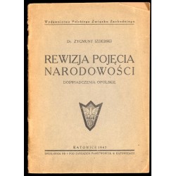 Rewizja pojęcia narodowości. Doświadczenia opolskie