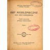 Gry niebezpieczne (Les Jeux Dangereux). 2t. w 1 vol