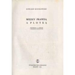 Między prawdą a plotką. Wspomnienia o ludziach i czasach minionych