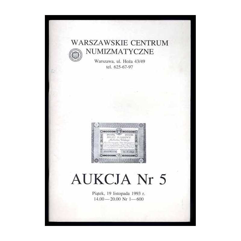 Warszawskie Centrum Numizmatyczne Aukcja Nr 5. [19.11.1993]
